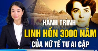 Hành trình linh hồn 3000 năm của một nữ tế tư Ai Cập
