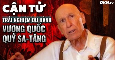 Mục sư người Mỹ trong cận tử chứng kiến nghị trình của Satan