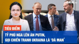 Tiêu điểm quốc tế 11/8: Ukraina gắng chọc thủng phòng tuyến, đẩy mạnh các cuộc tấn công vào đất Nga