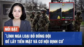 Kyiv Post: Lính Nga loại bỏ đồng đội để lấy tiền mặt và cơ hội định cư ở nước ngoài