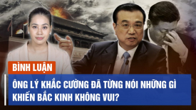 Những câu nói của ông Lý Khắc Cường khi còn sống, khiến Bắc Kinh không vui
