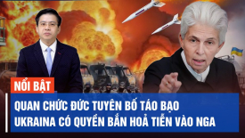 Quan chức Đức tuyên bố táo bạo: Ukraina có quyền bắn hoả tiễn vào Nga
