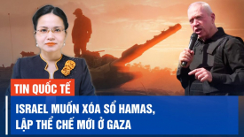 Israel tiếp tục ném bom dữ dội vào Gaza; Ông Tập đề nghị giúp đỡ Sri Lanka vô điều kiện