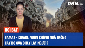 Hamas - Israel: Vườn không nhà trống  hay bỏ của chạy lấy người?