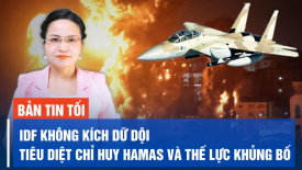 Israel sẽ lập tòa án xét xử vụ tấn công ngày 7/10? Đức cấp gói viện trợ quân sự lớn cho Ukraine