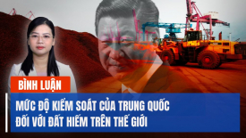 Trung Quốc có bao nhiêu quyền kiểm soát đối với các nguyên tố đất hiếm trên thế giới?