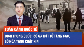 Trung Quốc: Dịch hoành hành, số ca đột tử tăng cao, lò hỏa táng chật kín