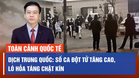 Trung Quốc: Dịch hoành hành, số ca đột tử tăng cao, lò hỏa táng chật kín