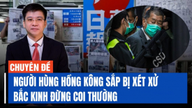 Chuyên gia: Chính quyền Hồng Kông không nên đánh giá thấp tỷ phú Jimmy Lai