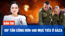 IDF tấn công hơn 400 mục tiêu ở Gaza; Phiến quân Jihad bắn tên lửa vào Jerusalem