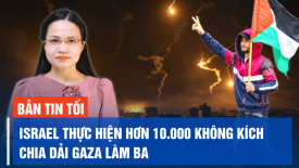 Israel yêu cầu di tản dân ở 20 khu vực; Thời tiết xấu cản trở Nga tấn công Avdeevka