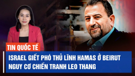 Nguồn tin Li-băng và Palestine cho biết: UAV của Israel giết chết phó thủ lĩnh Hamas ở Beirut