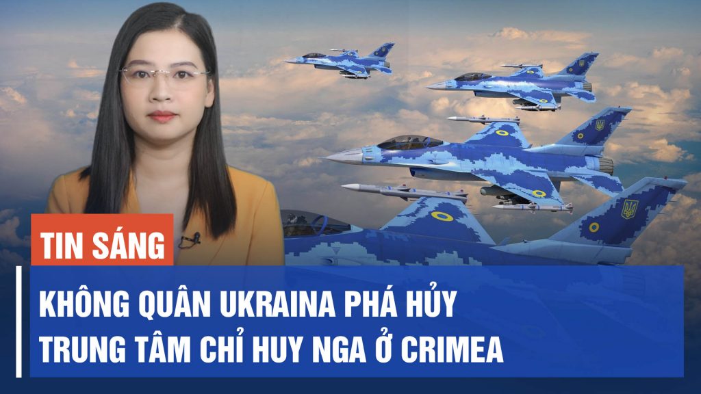 Ukraina tuyên bố phá hủy trung tâm chỉ huy ở Crimea; Nga sơ tán cư dân biên giới Belgorod