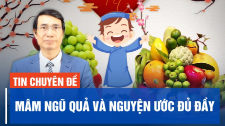 Mâm ngũ quả và nguyện ước đủ đầy