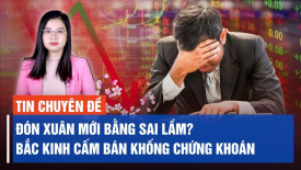 Đón xuân mới bằng sai lầm? Bắc Kinh cấm bán khống chứng khoán