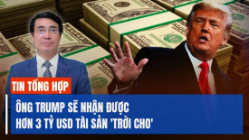 Ông Trump sẽ nhận được hơn 3 tỷ USD tài sản 'trời cho'; Ai đứng sau vụ xả súng ở Mát-xcơ-va?
