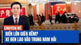 Ông Tập có mất ngủ? Chiếc xe đen lao vào giữa Trung Nam Hải trong đêm