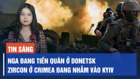 ISW: Nga đang duy trì đà tiến quân ở Donetsk; hỏa tiễn Zircon ở Crimea luôn nhắm vào Kyiv