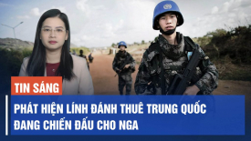 Phát hiện lính đánh thuê Trung Quốc đang chiến đấu cho Nga; Chiến thuật mới tránh bẫy bom mìn Nga