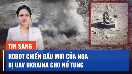 Robot chiến đấu mới của Nga bị UAV Ukraina cho nổ tung