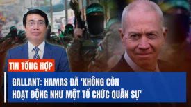 Tiến bộ của Israel trong việc giải tán Hamas; 'Bến tàu Gaza của ông Biden' đẩy Mỹ vào thế nguy hiểm?