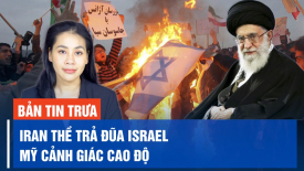 Iran thề trả đũa Israel, Mỹ cảnh giác cao độ;  IDF phá huỷ ba 'đường hầm khủng bố' của Hamas