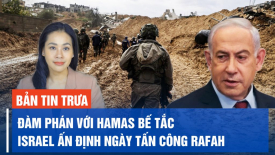 Cố vấn của ông Trump nói báo cáo của Washington Post là tin giả; Israel ấn định ngày tấn công Rafah