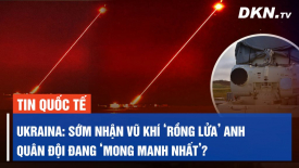 Anh sẽ sớm gửi vũ khí lazer ‘rồng lửa’ cho Ukraine ‘Quân Ukraina đang mong manh nhất’