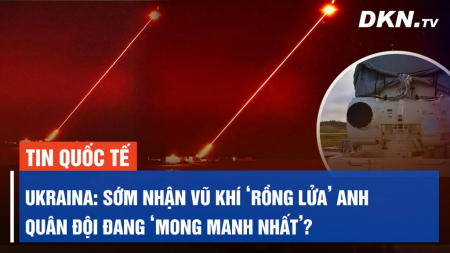 Anh sẽ sớm gửi vũ khí lazer ‘rồng lửa’ cho Ukraine ‘Quân Ukraina đang mong manh nhất’