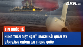 Thử nghiệm hỏa tiễn chống hạm tầm xa ‘nguy hiểm nhất'; Hải quân Hoa Kỳ sẵn sàng chống lại Trung Quốc