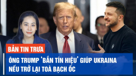 Ông Trump nêu điều kiện để có thể tiếp tục hỗ trợ Ukraina nếu đắc cử tổng thống