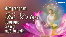 Những tác phẩm thơ và họa sáng tác trong tù ngục của một người Tu luyện