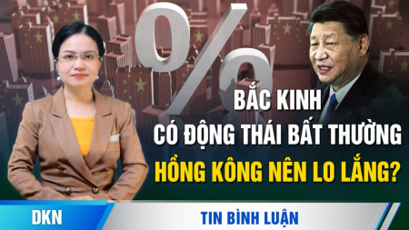 Bắc Kinh có động thái bất thường: Hồng Kông nên lo lắng?