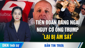 Mục sư Mỹ tiên đoán cựu Tổng thống Mỹ Donald Trump ‘sẽ bị ám sát một lần nữa’