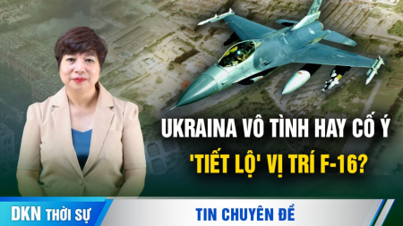 Phi đội tác chiến điện tử 68 đã ra tay giúp Ukraina; Ukraina vô tình 'tiết lộ' vị trí F-16?