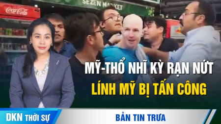 Lính Mỹ bị tấn công trên đường phố Thổ Nhĩ Kỳ; Ankara muốn gia nhập khối BRICS