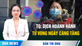 Điều tra Quân đội, Elon Musk xem nhẹ cái chết! Dịch lan rộng ở TQ, số ca tử vong ngày càng tăng