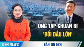 Ông Tập chuẩn bị 'đối đầu lớn' với Hoa Kỳ; 'Người Trung Quốc đi đâu hết rồi?'