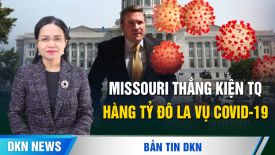 Missouri thắng kiện TQ hàng tỷ đô la vụ COVID-19; Bắc Kinh sợ bị biến thành 'Liên Xô cô lập' thứ 2?