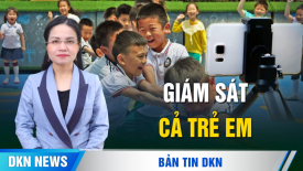 ĐCSTQ giám sát cả trẻ em; Động thái cứng rắn của Nhật Bản: trả lại Trung Quốc GẤU TRÚC