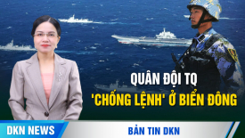 Quân đội TQ 'chống lệnh' ở Biển Đông; Người thân tín nhất của ông Tập bị nghi ngờ tạo phản?