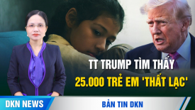 Tổng thống Trump hé lộ số phận 25.000 trẻ em ‘thất lạc’; Công ty Trung Quốc bị kiện 80 tỷ USD