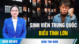 Sinh viên biểu tình quy mô lớn ở Quảng Đông và Quý Châu; Hoa Kỳ trừng phạt mạng lưới lừa đảo tỷ đô
