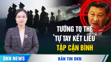 Tướng TQ thề ‘tự tay kết liễu’ Tập Cận Bình; Hải quân Hoa Kỳ phá âm mưu cướp tàu dầu của Iran