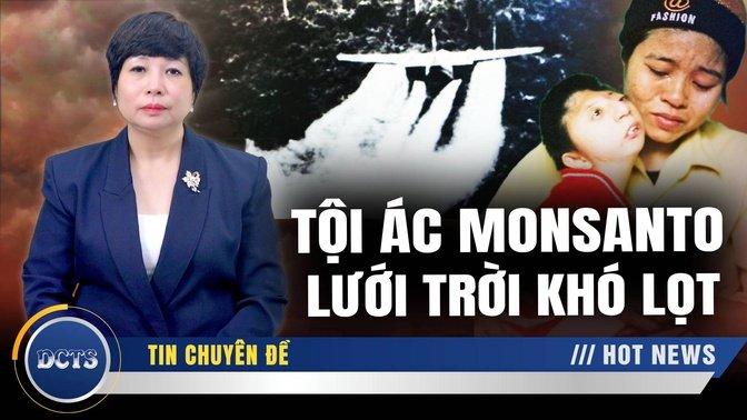 Sự nổi giận của thiên nhiên và cái kết của Đế chế hóa chất Monsanto