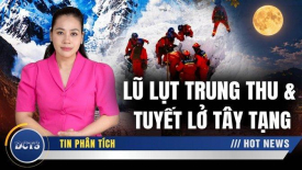 Lũ lụt đêm Trung Thu và tuyết lở Tây Tạng, điềm báo thiên nhân tương ứng