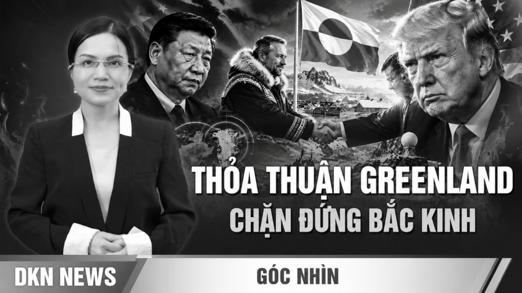 Thỏa thuận Greenland, đòn hiểm chặn đứng Bắc Kinh; Châu Âu báo động đỏ nguy cơ chiến tranh