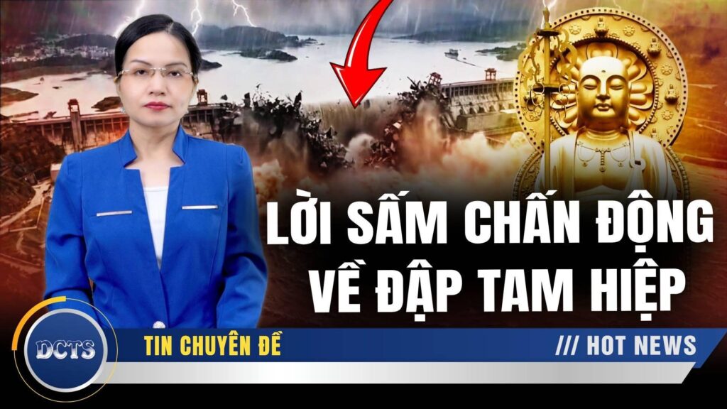 Giải mã 7 câu sấm truyền của Địa Tạng Vương về thảm kịch đập Tam Hiệp
